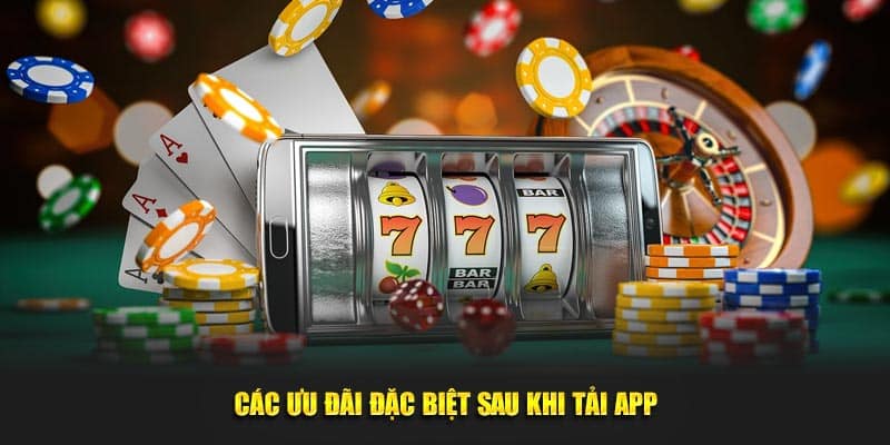 Tải App 95VN Miễn Phí - Trải Nghiệm Chơi Game Đỉnh Cao 6 Các ưu đãi đặc biệt sau khi tải app