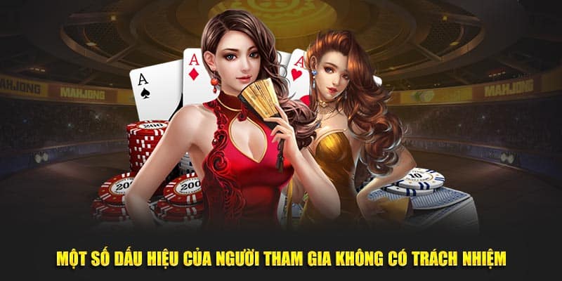 Tổng Hợp Thông Tin Về Chính Sách Chơi Có Trách Nhiệm 95VN 6 Một số dấu hiệu của người tham gia không có trách nhiệm