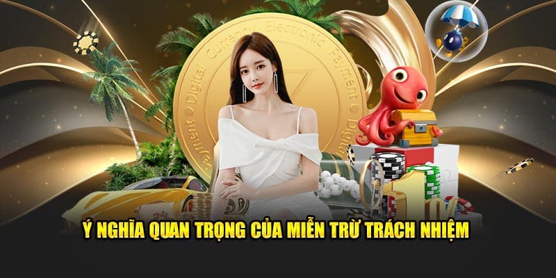 Miễn Trừ Trách Nhiệm 95VN - Quy Tắc Cần Nắm Khi Cá Cược 5 Điểm qua những ý nghĩa quan trọng của miễn trừ trách nhiệm