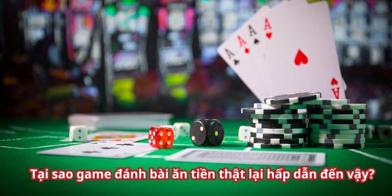 Ưu điểm chỉ có tại game bài ăn tiền mà khách hàng nên biết