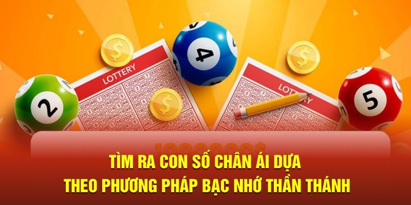 Tìm ra con số chân ái dựa theo cách tính lô đề bạc nhớ thần thánh